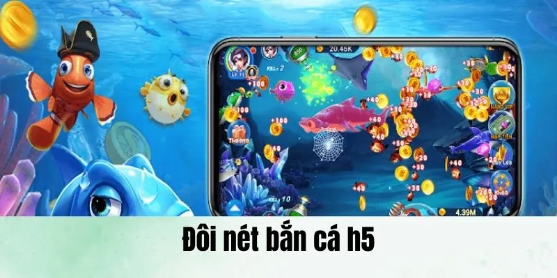 Những nét chính trong tựa game săn bắn h5